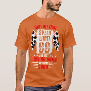 88e verjaardag snelheidslimiet teken 88 jaar oud r t-shirt