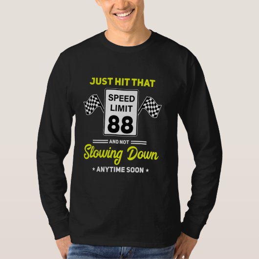 88e verjaardag snelheidslimiet teken 88 mph grappi t-shirt (Voorkant)