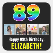 89e verjaardag: Regenboog "89"; Aangepaste foto's  Vierkante Sticker (Voorkant)