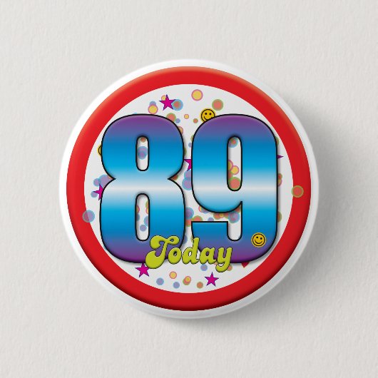89e verjaardag vandaag v2 ronde button 5,7 cm (Voorkant)