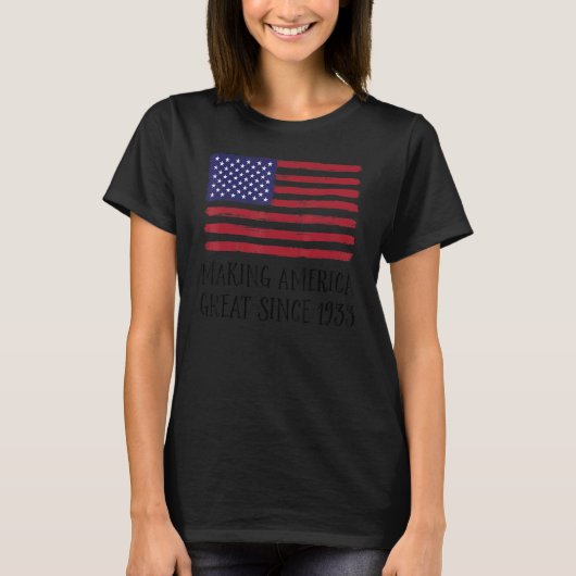 89ste verjaardag maken Amerika groot sinds 1933 6 T-shirt (Voorkant)