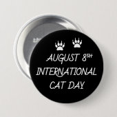 8 augustus Internationale dag van de kat Ronde Button 7,6 Cm (Voorkant /achterkant)