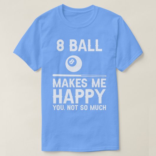 8 Ball Funny Pool Player Billiard Hall T-shirt (Design voorkant)
