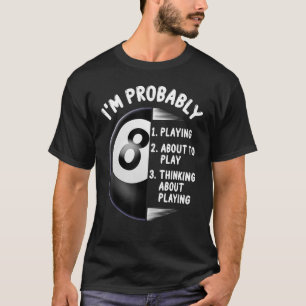 8 Ball Pool Player Billiards T-shirt