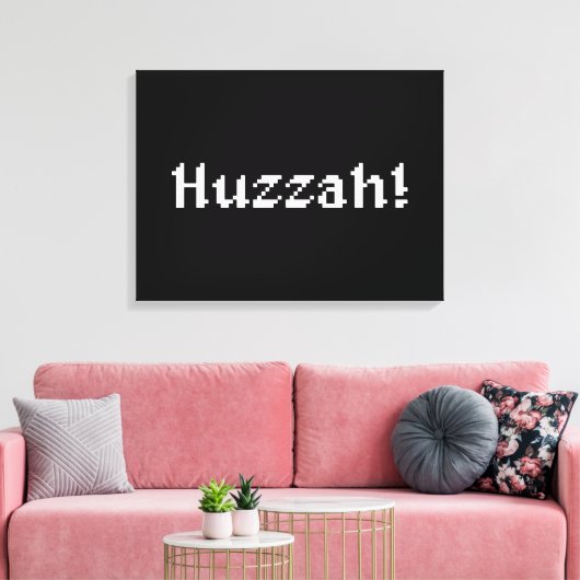8 bit Huzzah! Canvas Afdruk (Insitu (Woonkamer))