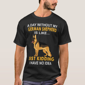 8 Een dag zonder mijn Duitse herder is als gewoon T-shirt