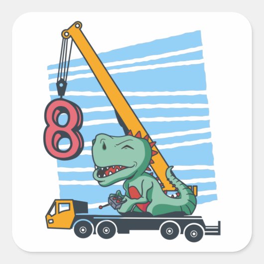 8 jaar 8ste verjaardag mobiele kraan dinosaur vierkante sticker (Voorkant)