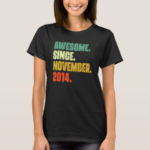 8 jaar Geweldige sinds de 8e geboorte november 201 T-shirt