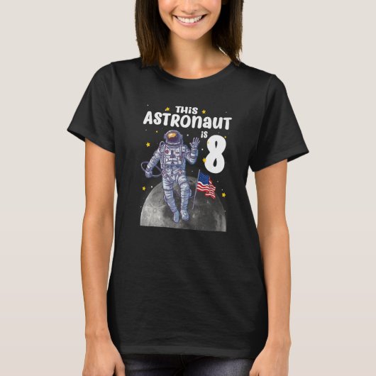 8 jaar oud Dit astronaut is 8 jaar buiten S T-shirt (Voorkant)