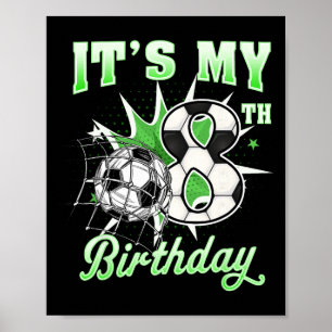 8 Jaar Oud Het Is Mijn 8e Verjaardag Voetbal Byll Poster