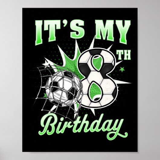 8 Jaar Oud Het Is Mijn 8e Verjaardag Voetbal Byll Poster (Voorkant)