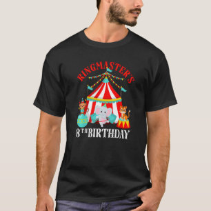 8 Jaar Oud Ringmaster Leuk Circus 8e Verjaardag Ki T-shirt