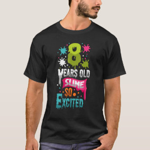 8 jaar oud slijm zo geërfd groen blauw slijm geboo t-shirt