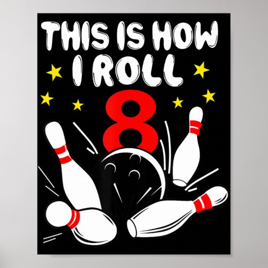 8 jaar oude Bowling Dit is hoe ik 8 jaar durf. Poster (Voorkant)
