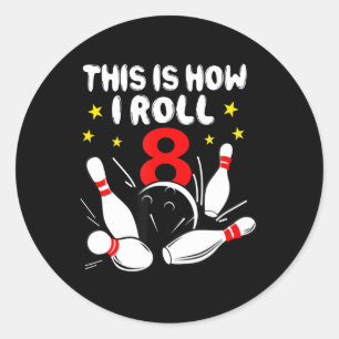 8 jaar oude Bowling Dit is hoe ik 8 jaar durf. Ronde Sticker