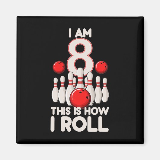 8 jaar oude bowlingfeest 8e verjaardag is hoe ik r magneet (Voorkant)