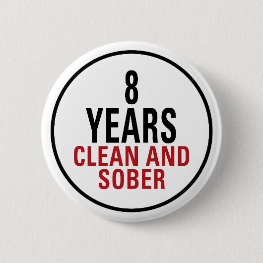 8 jaar Schone en Sober Ronde Button 5,7 Cm (Voorkant)