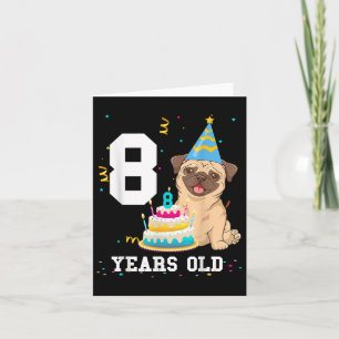 8 Jaar Verjaardag Mops Hond Liefhebber Feest Kinde Kaart