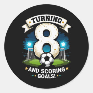 8 Jaar Worden En Doelpunten Scoren 8e Verjaardag J Ronde Sticker