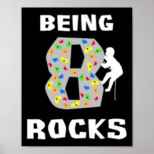 8 jaar zijn is vet Funny Rock Climber Verjaardag Poster