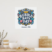 8 jan - bubbelbad dag poster (Keuken)