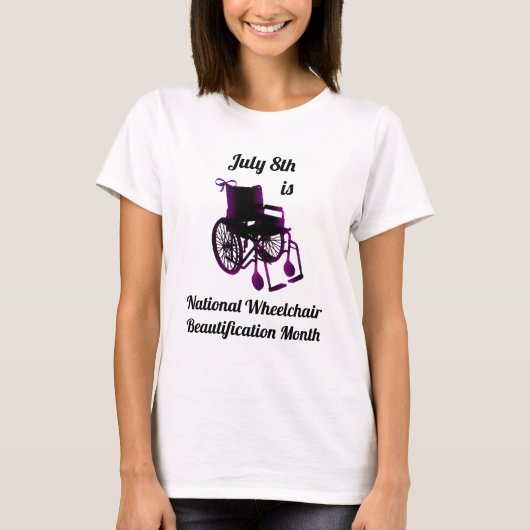 8 juli is Nationale Rolstoel Beautification T-shirt (Voorkant)