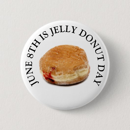 8 juni is Jelly Donut Day Food Holiday Button (Voorkant)