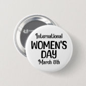 8 maart is het Internationale Vrouwendag IWD Ronde Button 5,7 Cm (Voorkant /achterkant)