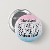 8 maart is het Internationale Vrouwendag IWD Ronde Button 5,7 Cm (Voorkant /achterkant)
