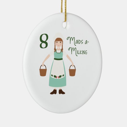 8 Maids-A-Milking Keramisch Ornament (Rechts)