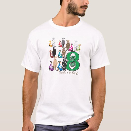 8 Maids Melkpoeder T-shirt (Voorkant)