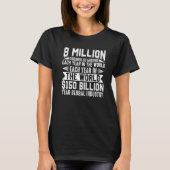 8 Million Children End Child Trafficking Human Tra T-shirt (Voorkant)