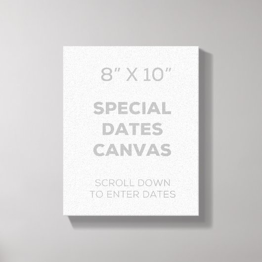 8 x 10-inch Special Dates Canvas Afdruk (Voorkant)