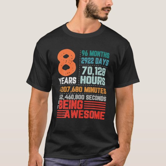 8 Years 96 Months Of Being Awesome 8Th Birthday Co T-shirt (Voorkant)