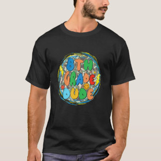 8e Achtste klas kerel terug naar school studenten  T-shirt
