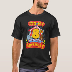 8e Circus Birthday Carnaval Party op 8e B Dag T-shirt