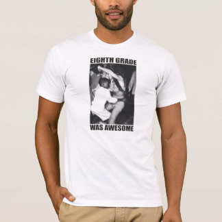 8e graad was Geweldige T-shirt