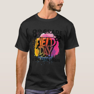8e Grade fielddag 2022 laat de Spelen Kinder begin T-shirt