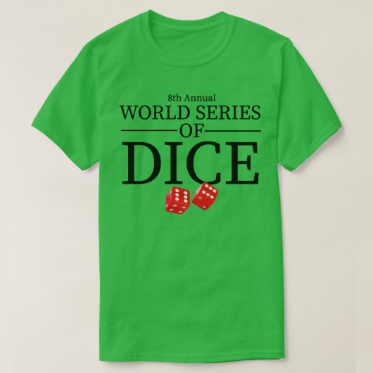 8e jaarlijkse wereld van Dice T-shirt (Design voorkant)