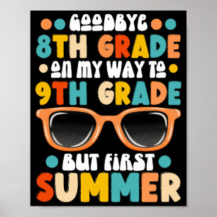 8e klas Afstuderen naar 9e klas maar eerste zomer Poster