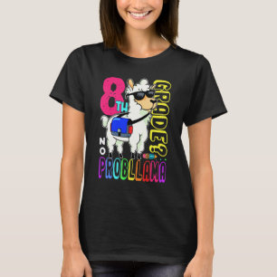 8e klas Geen Prob Llama Terug naar school eerste d T-shirt