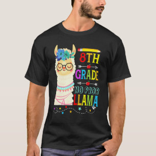 8e klas Geen Prob Llama Terug naar school Eerste D T-shirt
