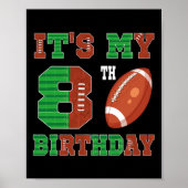 8e Verjaardag Football Thema 8 Jaar Oud Football P Poster (Voorkant)