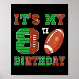 8e Verjaardag Football Thema 8 Jaar Oud Football P Poster