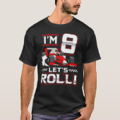 8e verjaardag race auto 8 jaar oud laten's roll pe t-shirt (Voorkant)