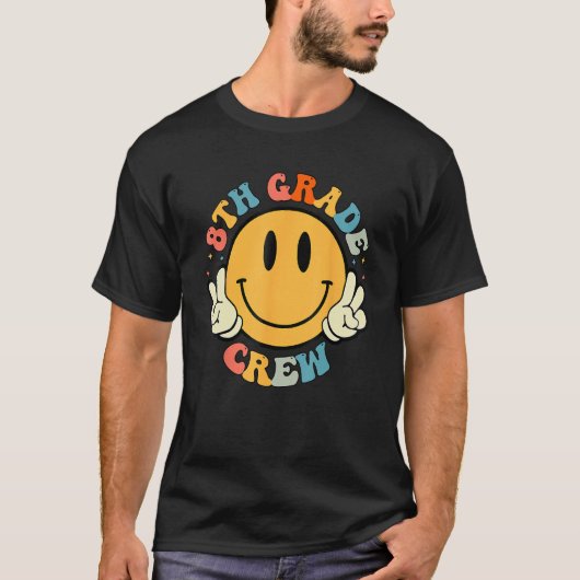 8th Grade Crew Smile Face Groovy Student Back To S T-shirt (Voorkant)