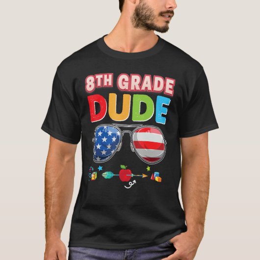 8th Grade Dude Back To School Eighth Student Kid S T-shirt (Voorkant)