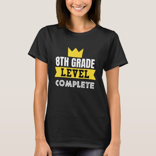 8TH Grade Level Complete   8TH Grade Graduation T-shirt (Voorkant)