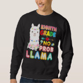 8th Grade No Prob Llama Back To School Eighth Kid  Trui (Voorkant)