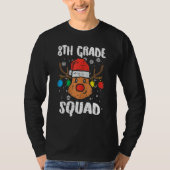 8th Grade Squad Reindeer  Teacher Christmas  1 T-shirt (Voorkant)